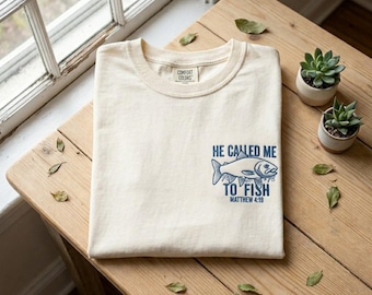 Embroidered He Called Me To Fish Comfort Colors T-Shirt, Christian Fishing Tee, Faith Fisherman Shirt, Religious Outdoor Crewneck