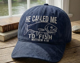He Called Me To Fish Hat, Christian Fishing Embroidered Cap, Faith Fisherman Hat, Religious Outdoor Baseball Cap