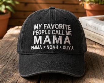 My Favorite People Call Me Mama Hat, Embroidered Mama Dad Cap, Mom Gift Baseball Hat, Cute Mom Cap, Idea Mothers Fathers Day Gift