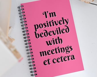 Rosa - Jag är positivt upprörd av möten, et cetera Spiral Notebook – Inspirerad av Moira Rose