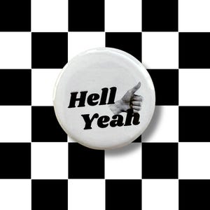 Hell Yeah Pinback Button – Vintage Inspired 1.5&quot; Punk Rock Badge