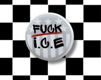 F*** I.C.E. Pinback Button – Protest Political Punk 1.5" Badge