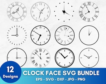 Clock Face SVG Bundle, Clock Svg, Clock face clipart Bundle cut files, Clock Numbers Svg, Roman numeral clock, Clock face template, Clocks
