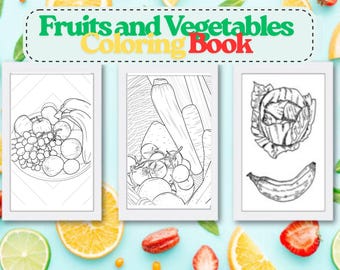 May include: A colouring book titled "Fruits and Vegetables Coloring Book" with three black and white illustrations of fruits and vegetables. The book is surrounded by sliced oranges, strawberries, and other fruits on a light blue background. The book has 40 pages.