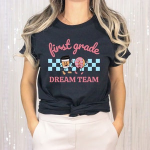 First Grade Dream Team Shirt, First Grade Teacher Shirts, 1st Grade Teacher Team T-Shirts, Elementary Teacher Team, Back to School Crew Tees
