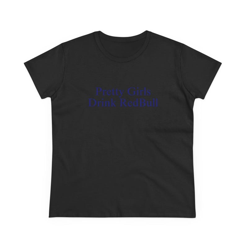 Pretty Girls Drink R*dBull Baby Tee Formula1 Baddie Manifestation Shirt Hot Girl Iconic Slogan Top Viral Bold TikTok Post Tee Black
