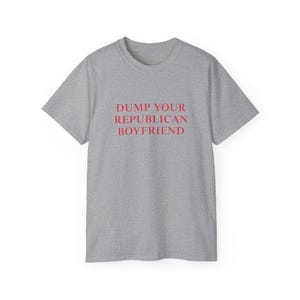 Dump Ihre punischen Freund-T-shirt Politisches Statement T-Shirt Demokratische lustige Woke Shirt sarkastischer Humor Tshirt Inspirierendes Shirt Sport Grey