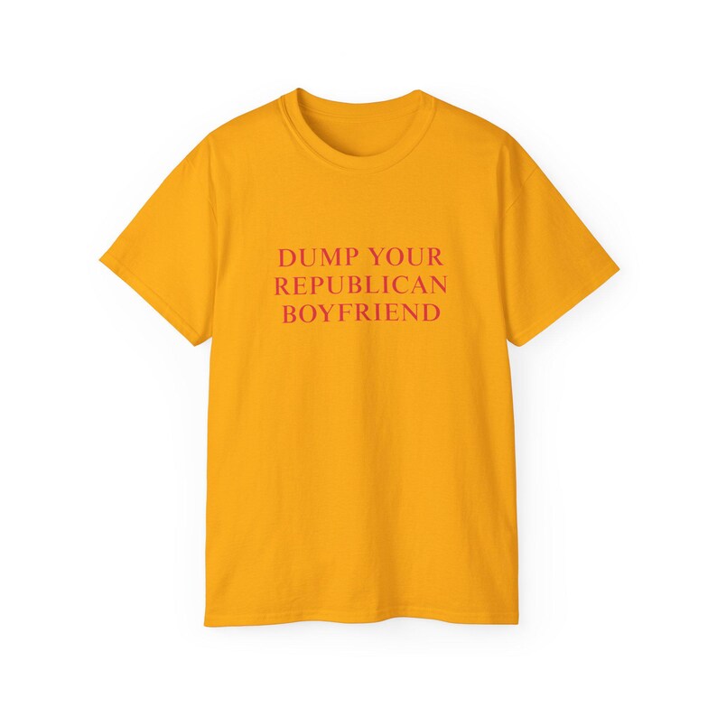 Dump Ihre punischen Freund-T-shirt Politisches Statement T-Shirt Demokratische lustige Woke Shirt sarkastischer Humor Tshirt Inspirierendes Shirt Gold