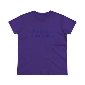 Pretty Girls Drink R*dBull Baby Tee Formula1 Baddie Manifestation Shirt Hot Girl Iconic Slogan Top Viral Bold TikTok Post Tee Purple