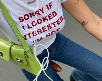 Lo siento si parecí interesada, no lo estoy. Camiseta divertida para chica guay. Camiseta sarcástica para introvertidas con humor. Camiseta con estampado de chica mala y cabrona.