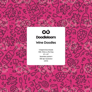 May include: A seamless pattern with wine-themed doodles in black on a magenta background. The design includes wine bottles, glasses, grapes, and other wine-related elements. The image also includes the text "Doodleloom Wine Doodles". The pattern is 12" x 12".