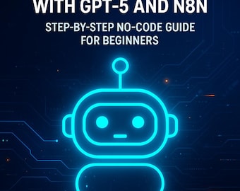 Build Your Own AI Chatbot with GPT-5 and N8N: Step-by-Step No-Code Guide for Beginners
