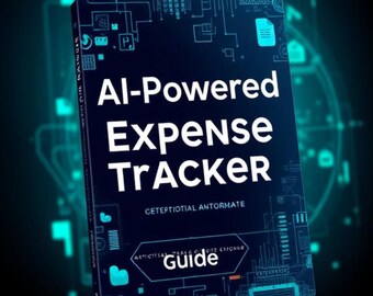 AI-Powered Expense Tracker Guide: Automate Receipt Logging