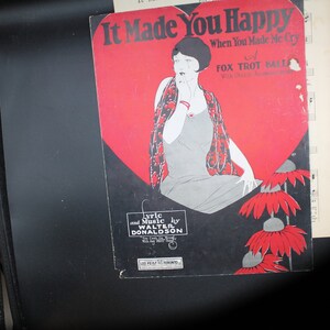 Vintage Sheet Music: &quot;It Made You Happy&quot;