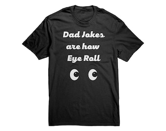 Dad Jokes Fathers Day tshirt funny joke t-shirt gift for dad fathers day tshirt
