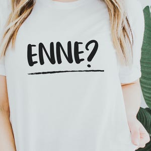 Enne? Funny Dutch Quote T-shirt for Men and Women, Unisex Conversation Starter Tee, Netherlands Gift Idea, Casual Dutch Humor Shirt