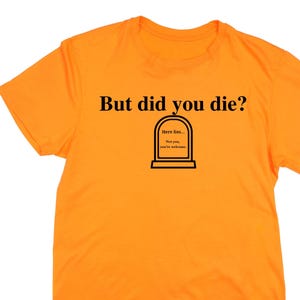 Shirt-bestand But Did You Die, SVG-bestand