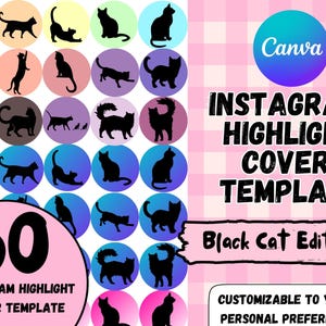 May include: A set of 60 black cat Instagram highlight covers. The covers are in a circle shape with a variety of black cat silhouettes on different colored backgrounds. The text "Instagram Highlight Cover Template" and "Black Cat Edition" are also included in the image.
