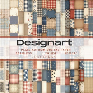 Peut inclure: Un motif patchwork présentant divers papiers numériques à carreaux et à motifs dans des tons de rouge, de bleu, de beige et de marron. L'image comprend le texte "Designart" et "Plaid Autumn Digital Paper". Les motifs mesurent 30,48 x 30,48 cm.