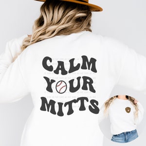 Baseball Mom PNG, Calm Your Mitts PNG, baseball mom