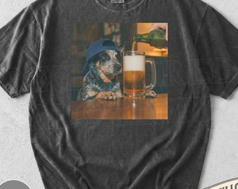 Funny Australian Cattle Dog Drinking Beer Shirt, Silly Sarcastic Australian Cattle Dog Novelty Meme Graphic Tee, Dog Gift Men Women T-Shirt