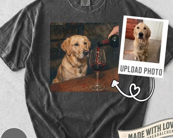 Funny Custom Dog Drinking Wine Shirt, Silly Sarcastic Personalized Photo Novelty Meme Graphic Tee, Funny Dog Gift Men Women, T-Shirt