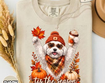 Tis The Season Maltese Shirt, Cute Fall Dog Mom Coffee Pumpkin Tee, Thanksgiving Dog Lover Gift, Comfort Colors T-Shirt