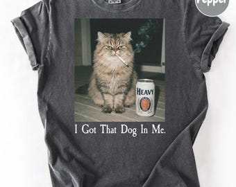 Tengo ese perro dentro de mí, camiseta divertida de gato, camiseta para amantes de los gatos, regalo para mamá gata, camiseta meme, camiseta sarcástica de gato, camiseta vintage Comfort Colors®