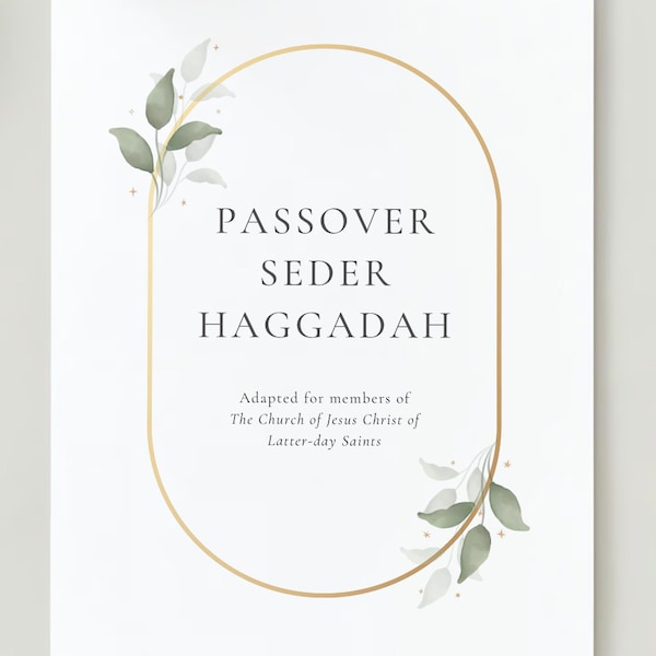 LDS Passover Seder Haggadah (Step by step guide)