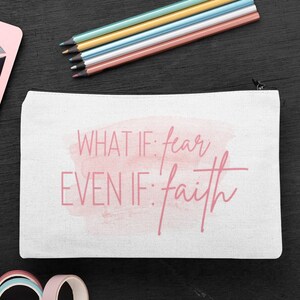 Faith over fear accessory pouch, pink zippered makeup bag, pencil pouch for her, purse organization bag, travel makeup pouch, birthday gift