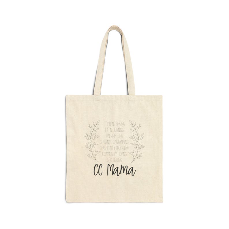 CC Mama canvas tote bag, Classical Conversations bag, gift for homeschool mom, tutor director gift, Christian homeschool, CC Mom canvas bag image 2
