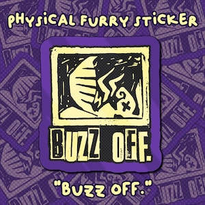 Pelztier Sticker - Buzz Off. Sticker für das Furry Fandom