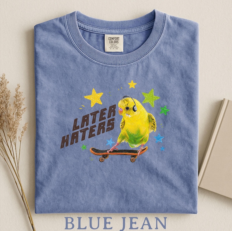 Later Haters Budgie Meme Shirt Funny Parakeet Skater Tee Unbothered ...