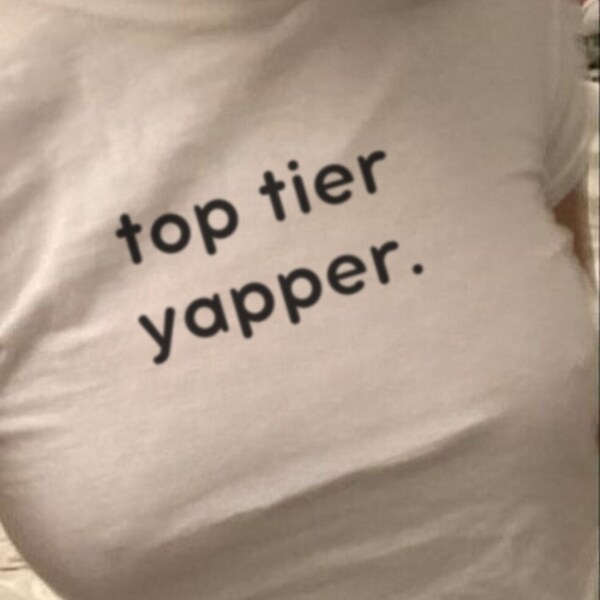 Top Tier Yapper Quote Baby Tee y2k, Cute Baby Tee, Coquette Bow Tee, y2k Baby Tee, 90s Baby Tee, y2k Clothing