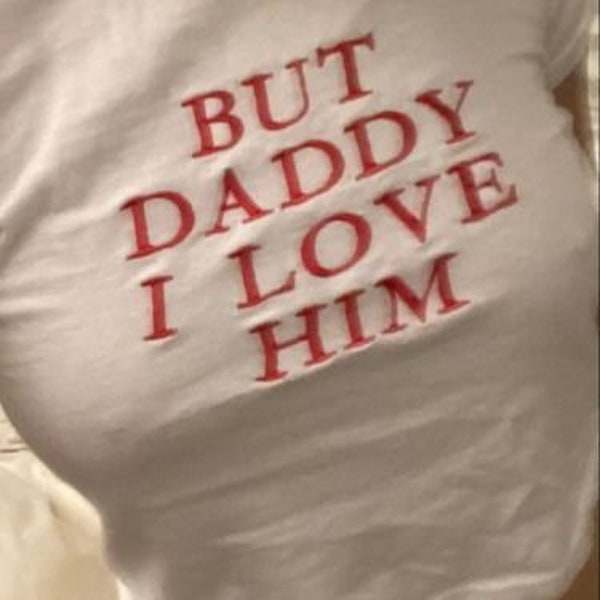 But Daddy I Love Him Baby Tee y2k, Cute Baby Tee, Coquette Bow Tee, y2k Baby Tee, 90s Baby Tee, y2k Clothing