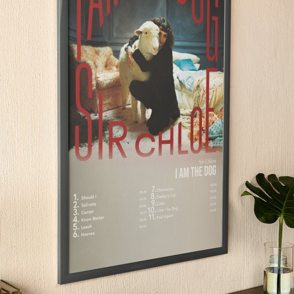 Sir Chloe - I Am The Dog | Album Cover Poster For Home Wall Art
