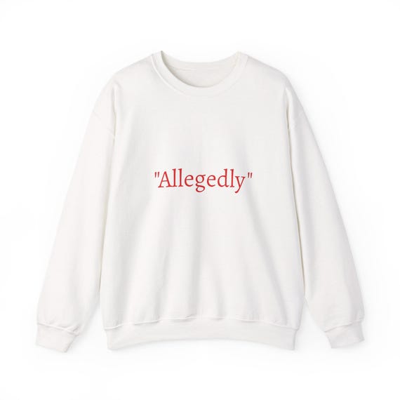 Copy of Allegedly Crewneck Sweatshirt | Minimal Text Embroidered Pullover