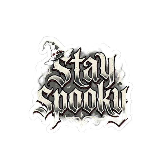Stay Spooky gothic lettering Sticker | Kiss-Cut Halloween decal