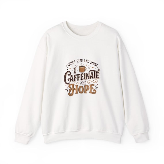 Caffeinate and Hope coffee typography Crewneck | coffee quote sweatshirt