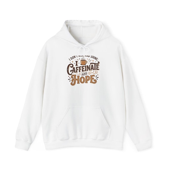 I Caffeinate For Hope hoodie | Coffee Quote Sweatshirt, Coffee Lover