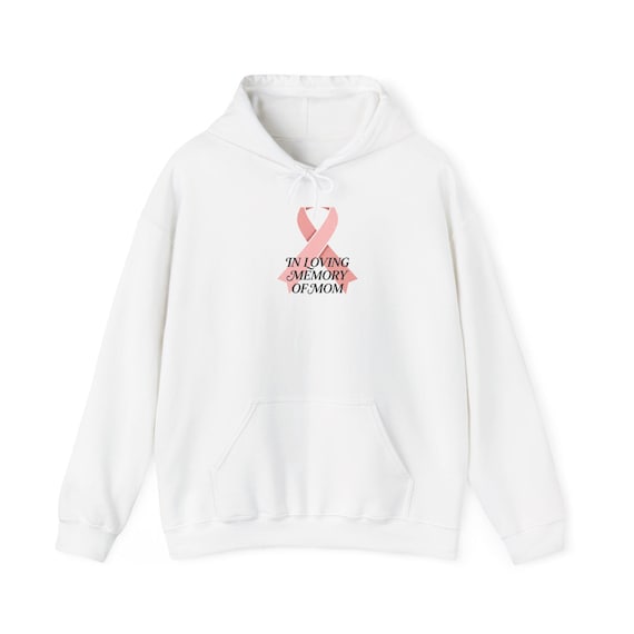 Pink Ribbon In Loving Memory of Mom Hoodie | Breast Cancer Awareness