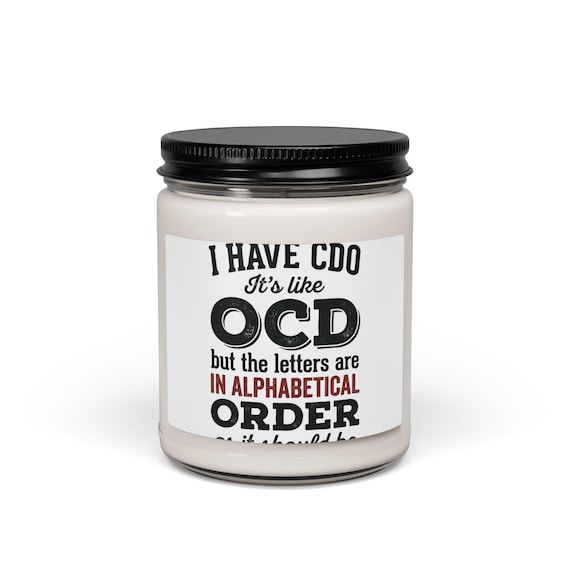 I Have CDO It’s Like OCD Funny Quote Candle | Scented Soy Candle 9oz