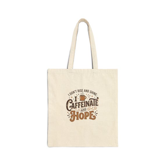 Caffeinate and Hope coffee quote Tote Bag | canvas grocery market bag
