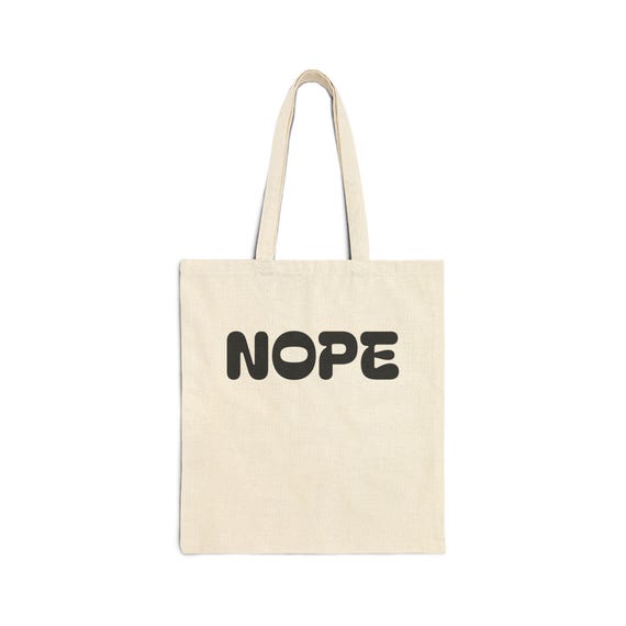 NOPE Canvas Tote Bag | Funny Slogan Shopping Bag