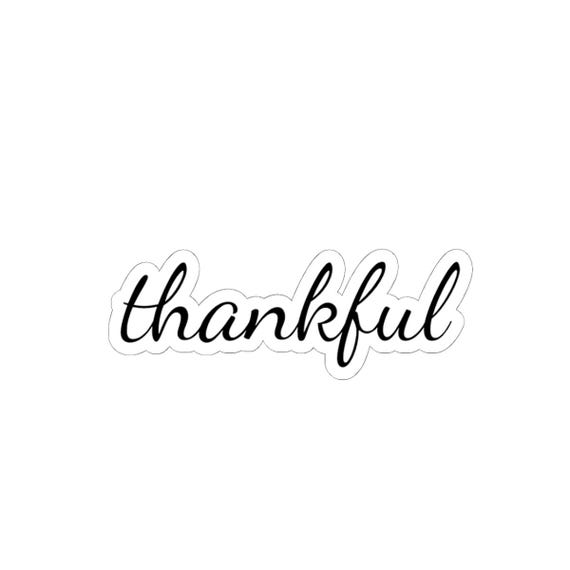 thankful script sticker | kiss-cut vinyl sticker, gratitude decal