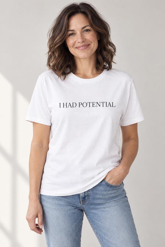 I Had Potential T-Shirt | Minimal Text Tee, Sarcastic Humor