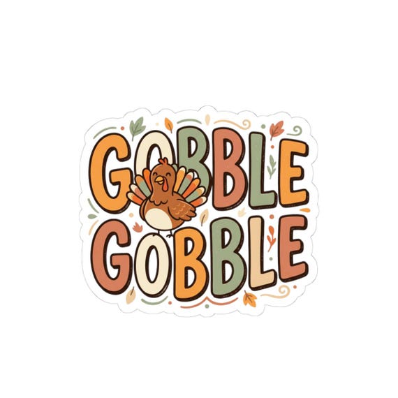 Gobble Gobble Turkey Kiss-Cut Sticker | Thanksgiving Fall Leaves