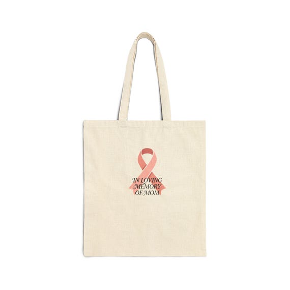 Pink Awareness Ribbon tote bag | Canvas Tote | In Loving Memory of Mom design