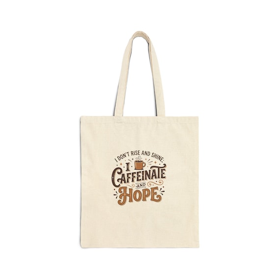 Caffeinate and Hope coffee quote Tote Bag | canvas grocery market bag