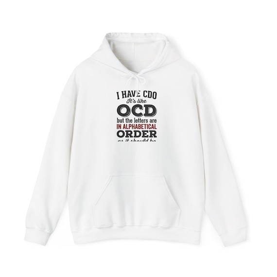 Alphabetical OCD Joke Hoodie | Dry Humor, Typographic Design (50/50 Cotton-Poly)